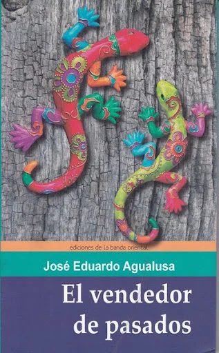 El vendedor de pasados | José Eduardo Agalusa | Banda Oriental ...