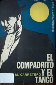 Compadrito El compadrito y el tango | Andrés M. Carretero | Pampa y Cielo, Buenos ...