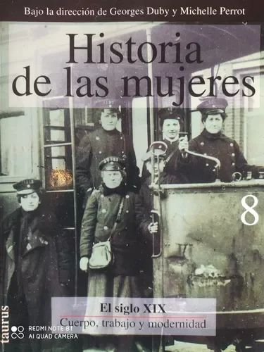 Historia de las mujeres: El siglo XIX. Cuerpo, trabajo y modernidad ...
